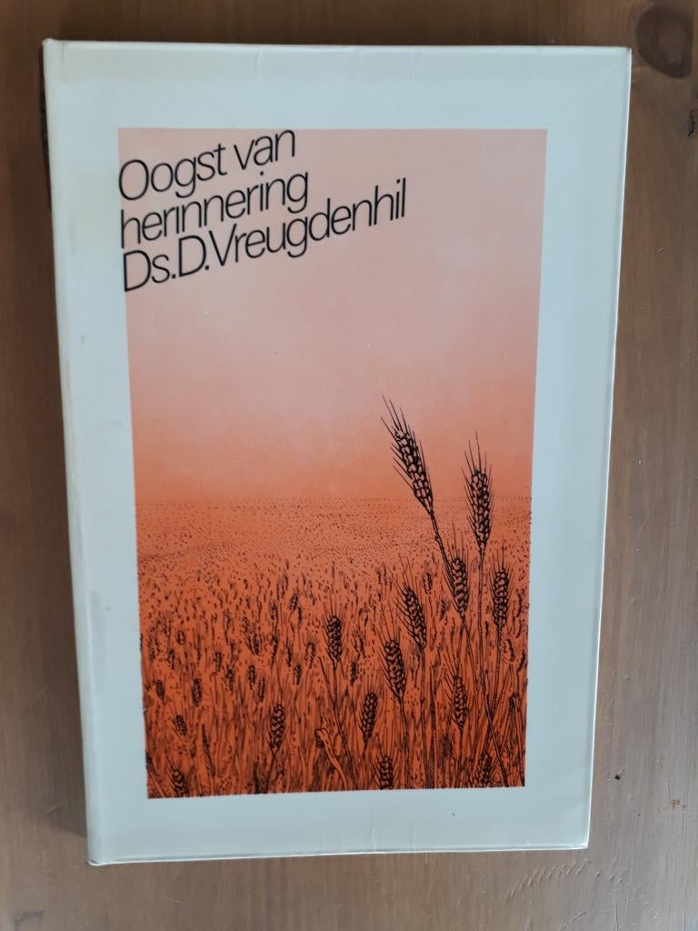 Oogst van herinnering, Gelezen, Ds. D. Vreugdenhil, Christendom | Protestants, Ophalen of Verzenden