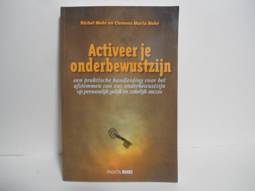 Bärbel Mohr				Activeer je onderbewustzijn, Boeken, Psychologie, Zo goed als nieuw, Ophalen of Verzenden