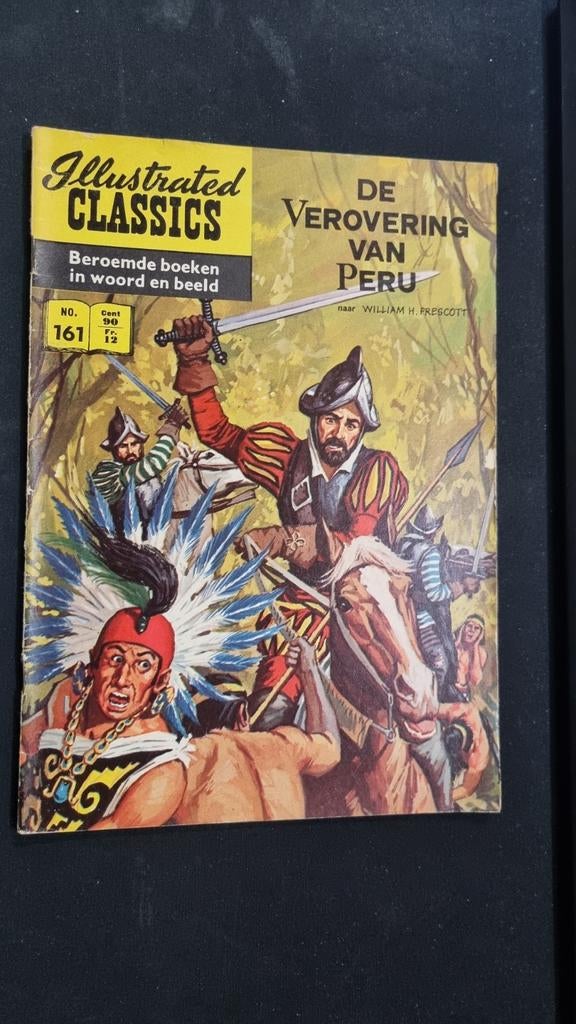 Illustrated Classics: De Verovering van Peru - Nr. 161, Eén stripboek, Ophalen of Verzenden, Gelezen, William H. Prescott (naar)