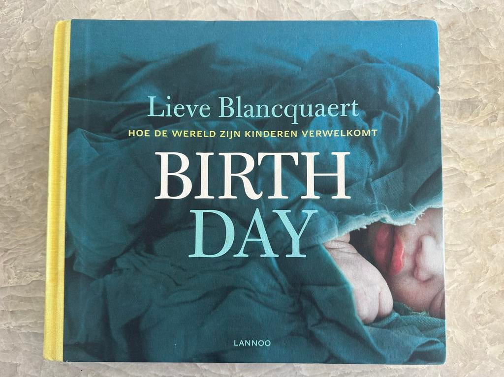 Birth Day: Hoe de wereld zijn kinderen verwelkomt, Boeken, Ophalen of Verzenden, Zo goed als nieuw, Zwangerschap en Bevalling