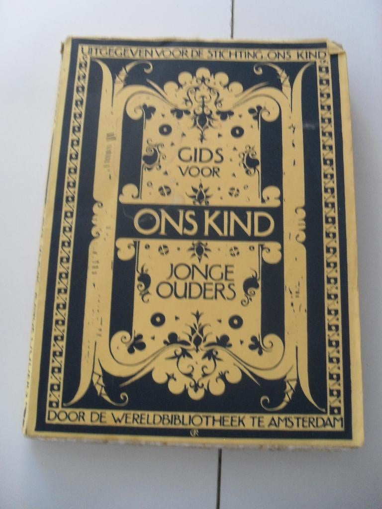 ons kind: gids voor jonge ouders - 1938, Ophalen of Verzenden