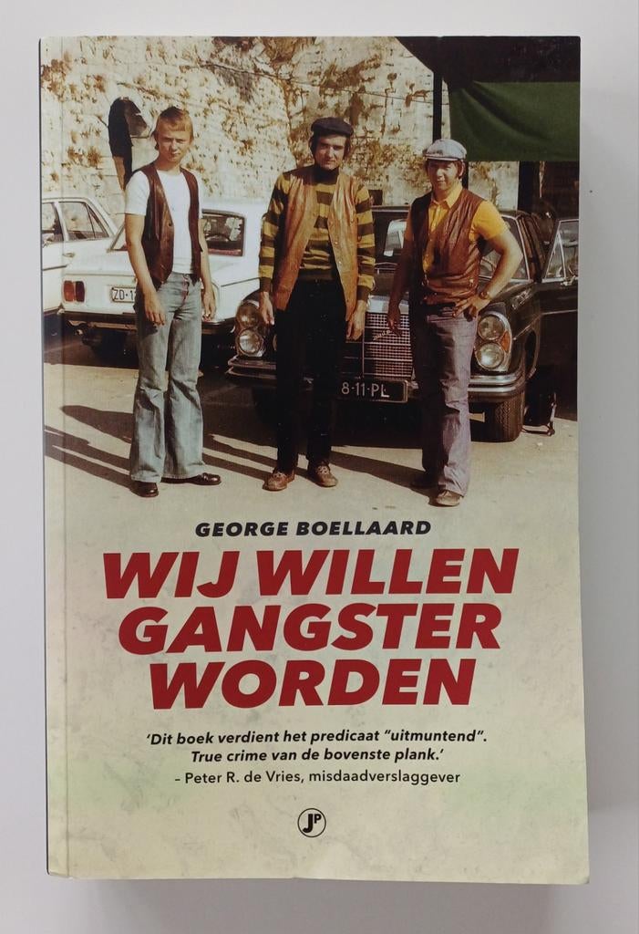 Wij willen gangsters worden - George Boellaard, Ophalen of Verzenden, Zo goed als nieuw