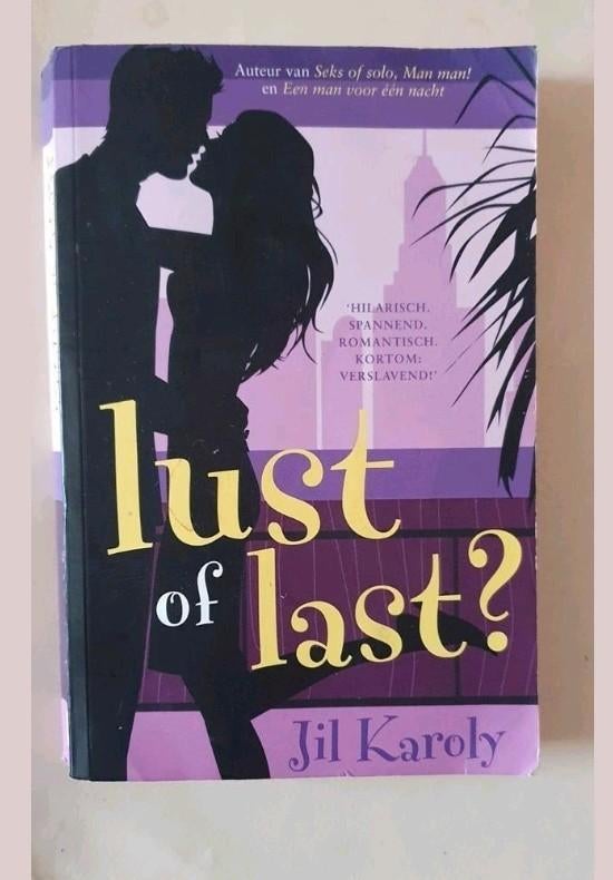 Lust of last van Jil Karoly, Ophalen of Verzenden, Zo goed als nieuw, Jil Karoly