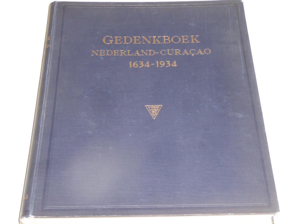 GEDENKBOEK NEDERLAND - CURACAO 1634 - 1934-P.A. EUWENS, Verzenden, Zo goed als nieuw, P.A. EUWENS e.a.