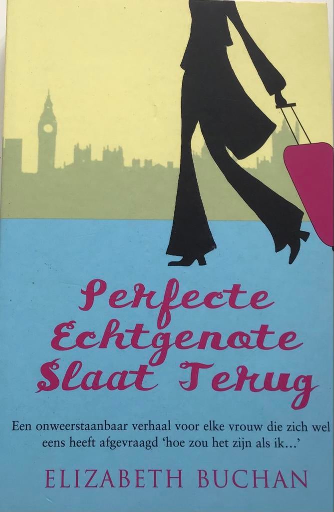 Perfecte Echtgenote Slaat Terug - Elizabeth Buchan, Ophalen of Verzenden, Zo goed als nieuw, Nederland
