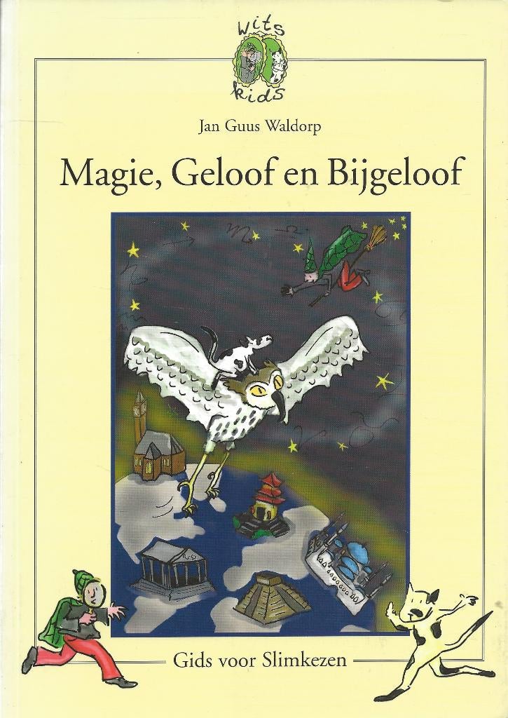 Magie, Geloog en Bijgeloof - Gids voor slimkezen - Waldorp, Achtergrond en Informatie, Spiritualiteit algemeen, Jan Guus Waldorp