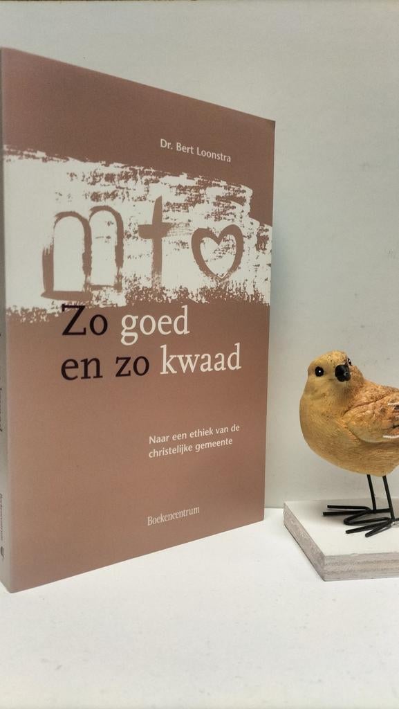 Loonstra, Dr. Bert; Zo goed en zo kwaad, Ophalen of Verzenden, Gelezen, Christendom | Protestants