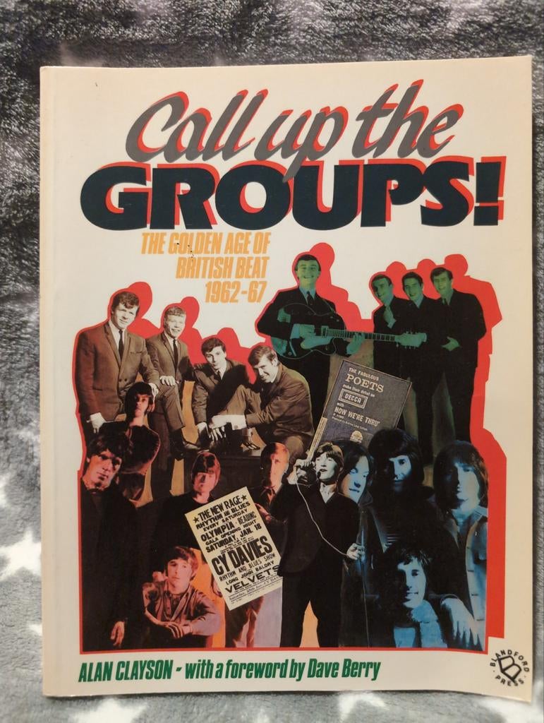 Call up the Groups! - Britse Beat 1962-67, Boeken, Ophalen of Verzenden, Zo goed als nieuw, Artiest, Alan Clayson