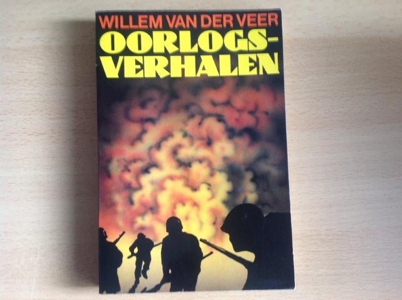 Oorlogsverhalen door Willem van der Veer, Tweede Wereldoorlog, Ophalen of Verzenden, Algemeen, Willem van der veer