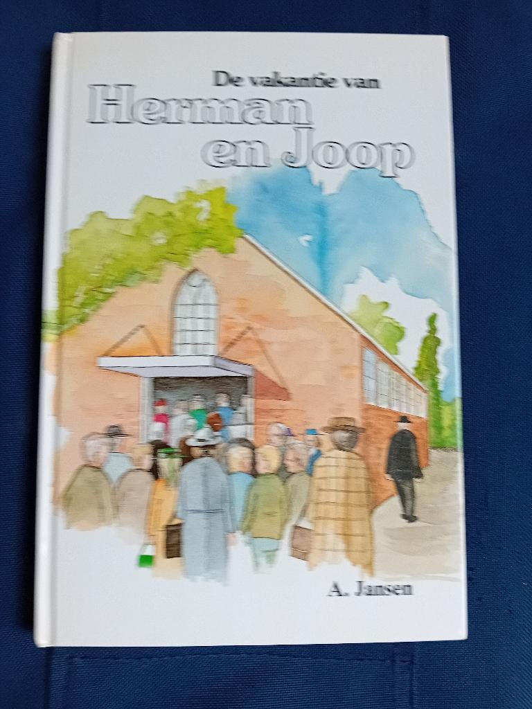 De vakantie van Herman en Joop van A. Jansen, Boeken, Kinderboeken | Jeugd | 10 tot 12 jaar, Gelezen, Fictie, Ophalen