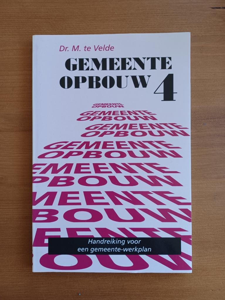 Gemeenteopbouw 4 - handreiking voor een gemeente-werkplan, Gelezen, Christendom | Protestants, Ophalen of Verzenden, Dr. M. te Velde