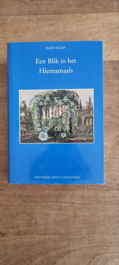 Een Blik in het Hiernamaals - Jozef Rulof, Boeken, Esoterie en Spiritualiteit, Gelezen, Achtergrond en Informatie, Ziel of Sterfelijkheid