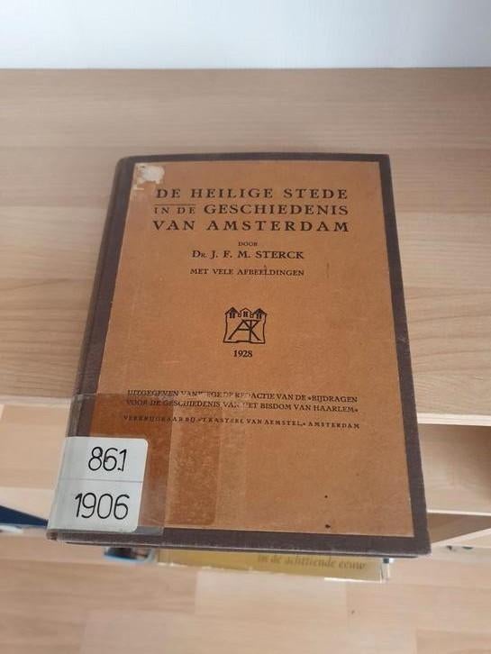 De Heilige Stede in de geschiedenis van Amsterdam, Ophalen of Verzenden, Zo goed als nieuw