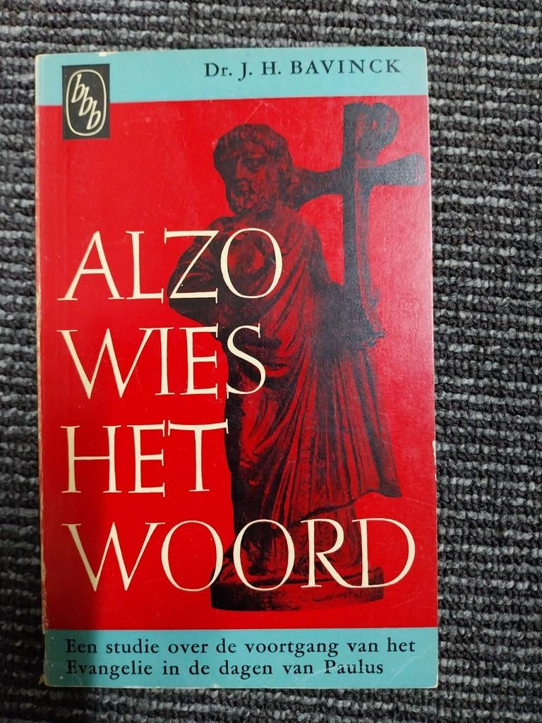 Alzo wies het woord  bavinck, Boeken, Godsdienst en Theologie, Ophalen of Verzenden, Zo goed als nieuw