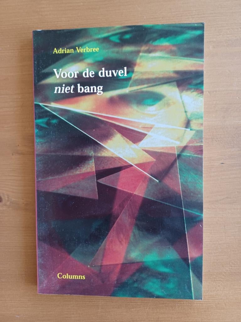 Voor de duvel niet bang - columns, Boeken, Gelezen, Eén auteur, Adrian Verbree, Ophalen of Verzenden