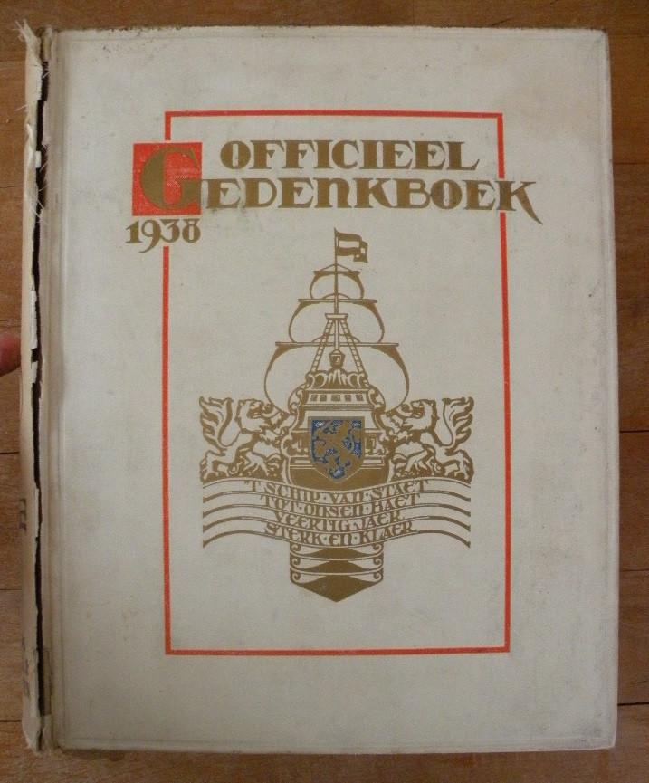Officiëel Gedenkboek. 1938. Uniek exemplaar., Verzamelen, Ophalen of Verzenden, Gebruikt, Nederland, Tijdschrift of Boek