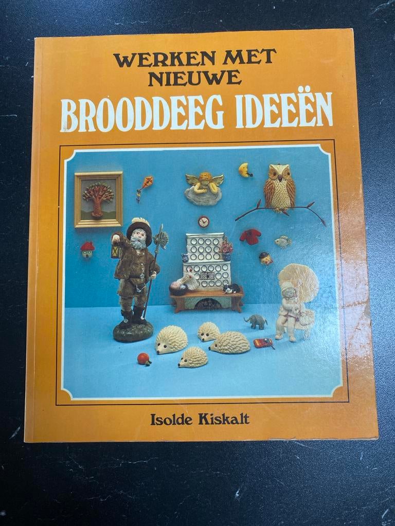 Werken met Nieuwe Brooddeeg Ideeën - Isold Kiskalt, Ophalen of Verzenden, Gelezen, Overige onderwerpen