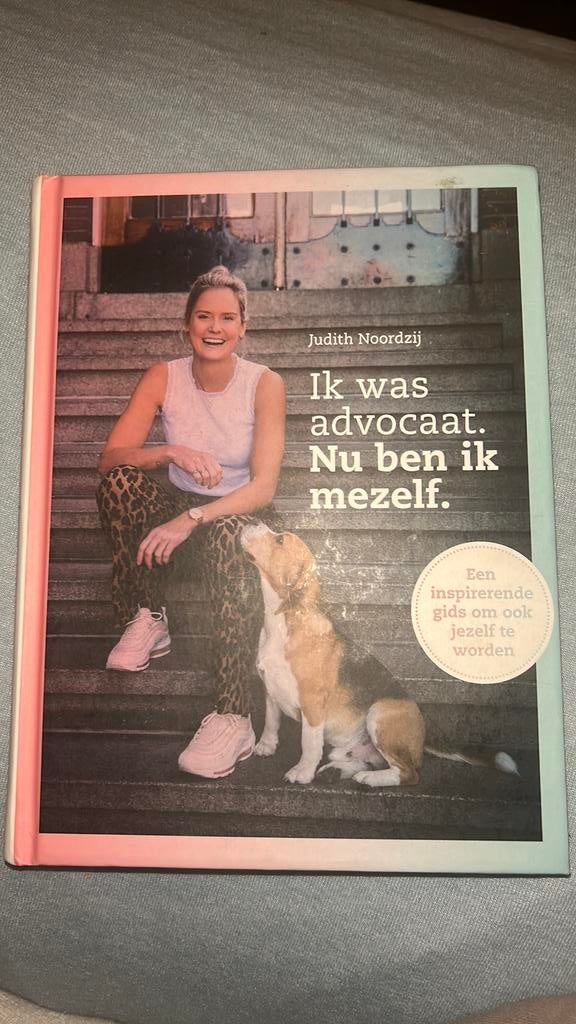 Ik was advocaat. Nu ben ik mezelf - Judith Noordzij, Ophalen of Verzenden, Zo goed als nieuw, Overige