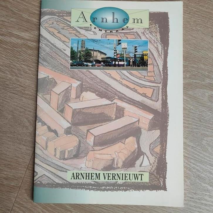 Arnhem Vernieuwt: Geschiedenis Stationsgebied, Boeken, Ophalen of Verzenden