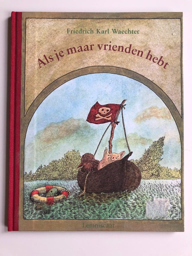 Als je maar vrienden hebt - Waechter, Boeken, Ophalen of Verzenden, Nieuw