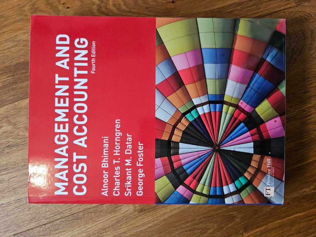 Management and Cost Accounting - Fourth Edition, Boeken, Studieboeken en Cursussen, Zo goed als nieuw, HBO, Gamma, Ophalen of Verzenden