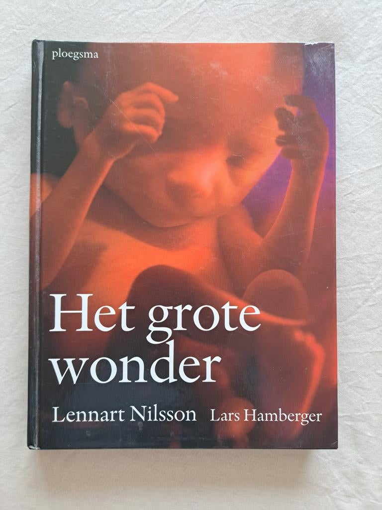 Lars Hamberger - Het grote wonder, Boeken, Zwangerschap en Bevalling, Ophalen of Verzenden, Zo goed als nieuw, Lars Hamberger; Lennart Nilsson