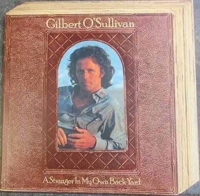 Gilbert O` Sullivan - A stranger in my own back yard, Verzenden, Gebruikt, 12 inch