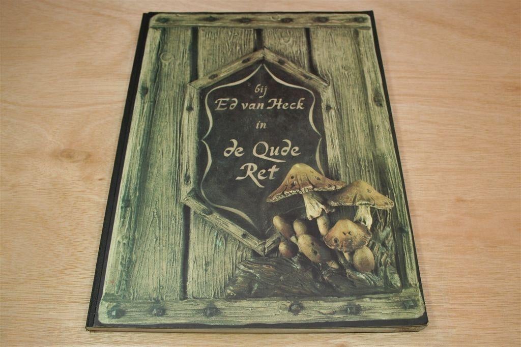 Bij Ed van Heck in de Oude Ret — Kunstboek, Ophalen of Verzenden, Gelezen