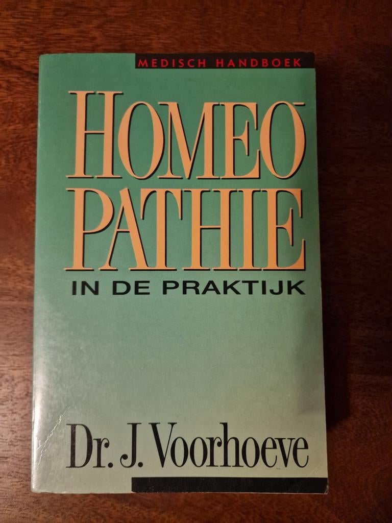 Dr. J. Voorhoeve - Homeopathie in de Praktijk, Boeken, Ophalen of Verzenden, Zo goed als nieuw, Overige onderwerpen, Achtergrond en Informatie