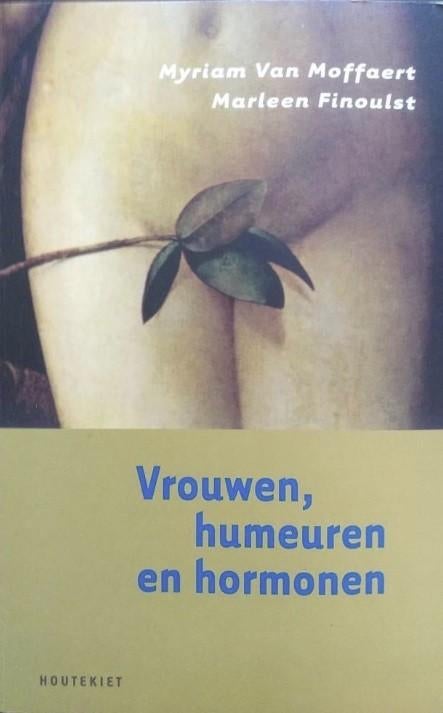 Vrouwen, humeuren en hormonen, Myriam van Moffaert en Marl, Verzenden, Zo goed als nieuw, Sociale psychologie