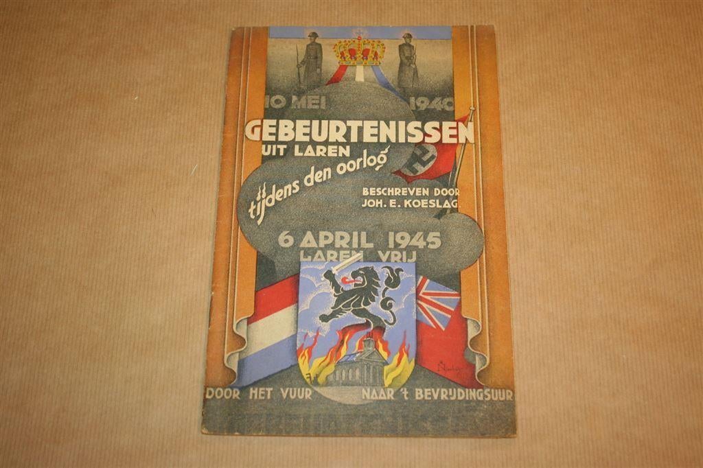 Gebeurtenissen uit Laren tijdens den oorlog - 1946 !!, Ophalen of Verzenden, Gelezen