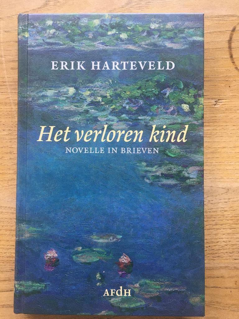 Het verloren kind, 	Erik Harteveld, 	9, Ophalen of Verzenden, Nieuw