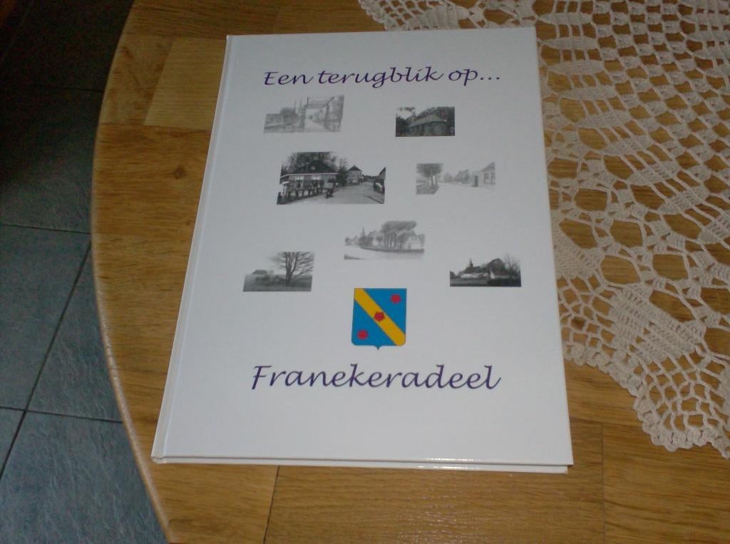 een terug blik op franekerradeel, Ophalen of Verzenden, Nieuw