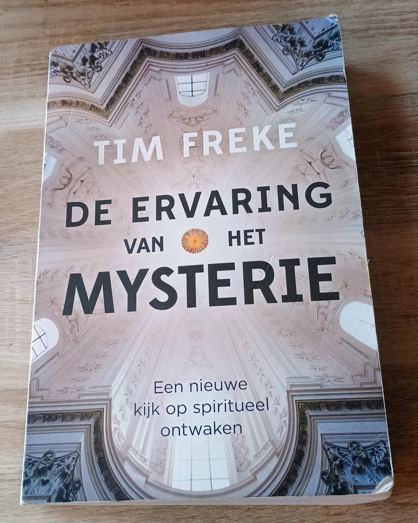 De Ervaring van het Mysterie - Tim Freke, Gelezen, Achtergrond en Informatie, Spiritualiteit algemeen, Tim Freke