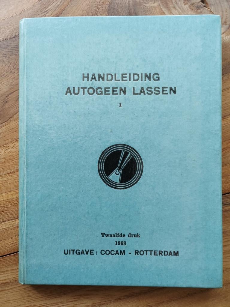 Handleiding Autogeen Lassen - 1968, Boeken, Ophalen of Verzenden, Gelezen, Metaaltechniek, COCAM