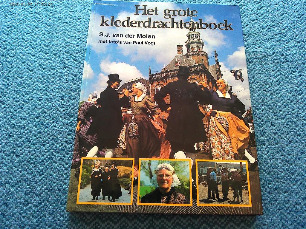 Het grote klederdrachtenboek - S.J. van der Molen, Boeken, Geschiedenis | Vaderland, Nieuw, Ophalen of Verzenden