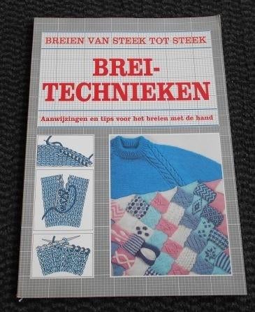 Breitechnieken breien van steek tot steek breiboek, Verzenden, Zo goed als nieuw, Breien, Patroon of Boek