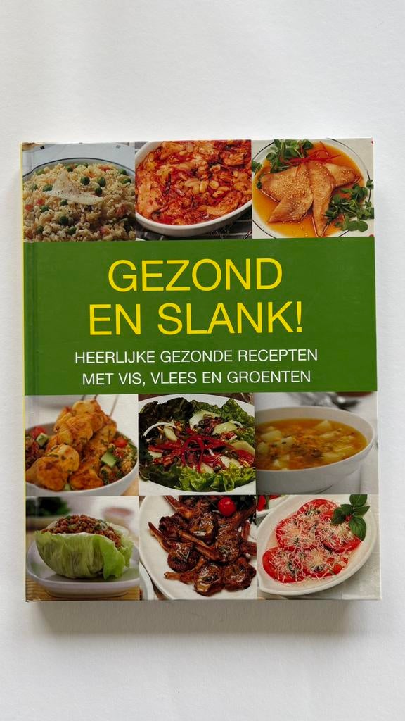 Gezond en Slank kookboek, Gelezen, Hoofdgerechten, Ophalen of Verzenden, Gezond koken