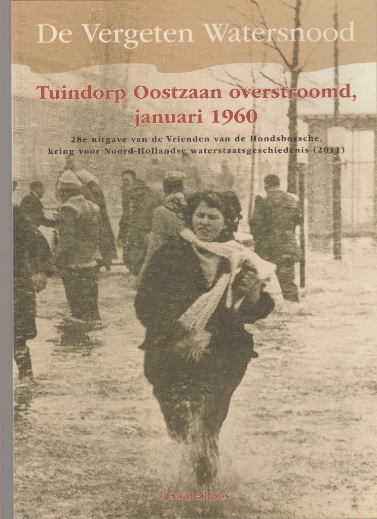 overstroming tuindorp oostzaan watersnood dijkdoorbraak dijk, Boeken, Geschiedenis | Stad en Regio, Ophalen of Verzenden, Nieuw