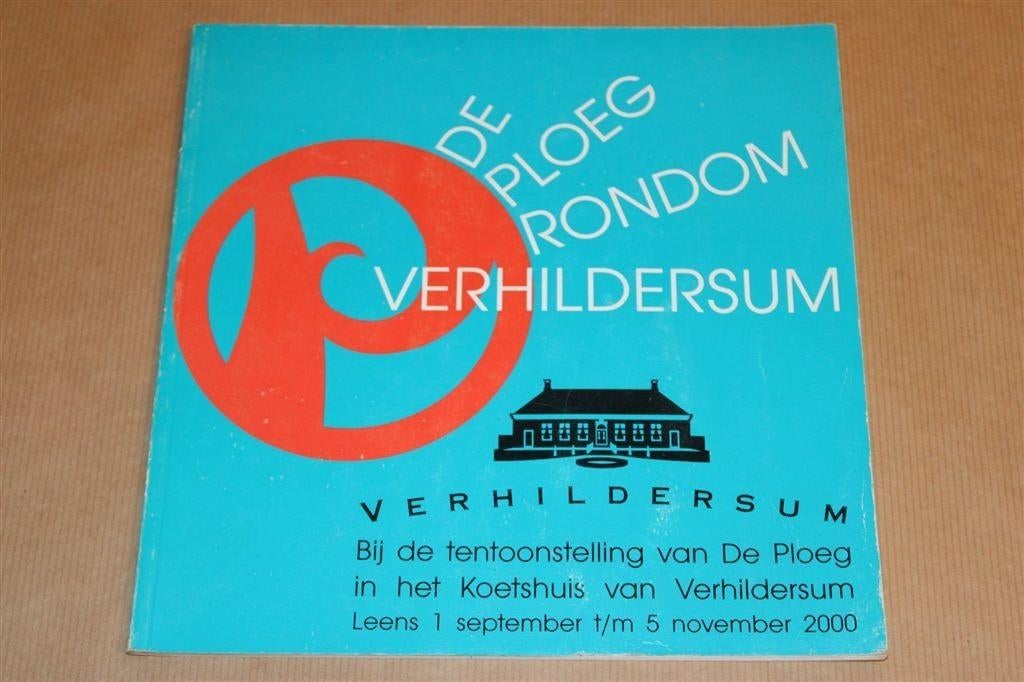 De Ploeg rondom Verhildersum — Catalogus [2000], Ophalen of Verzenden, Gelezen