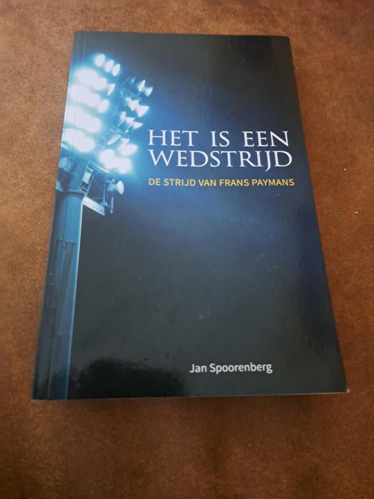 Frans Paymans - HET IS EEN WEDSTRIJD, Frans Paymans; Jan Spoorenberg, Ophalen of Verzenden, Zo goed als nieuw, Sport