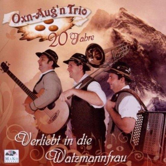 Oxn-Aug'n Trio - 20 Jahre Verliebt in die Watzmannfrau - CD, Verzenden, Nieuw in verpakking