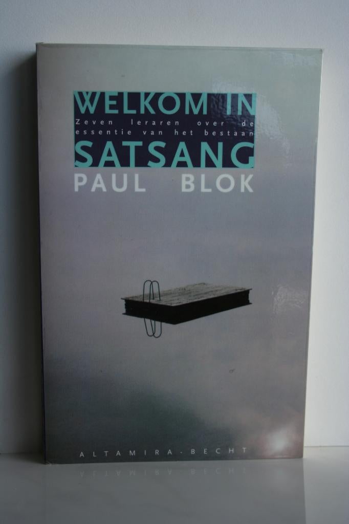 P. Blok - Welkom in Satsang, P. Blok, Ophalen of Verzenden, Zo goed als nieuw, Praktische filosofie