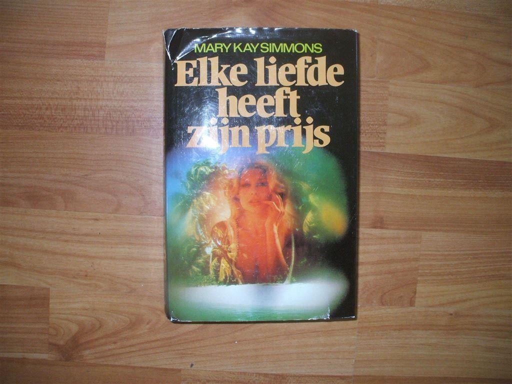 mary kay simmons-elke liefde heeft zijn prijs, Boeken, Ophalen of Verzenden, Zo goed als nieuw