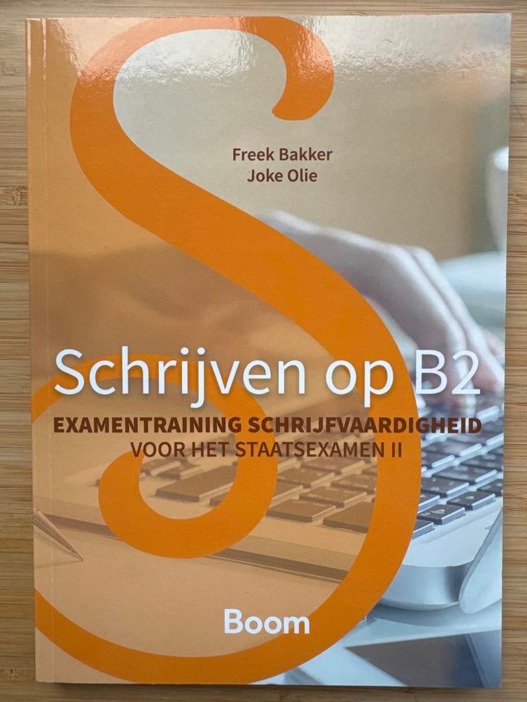 Schrijven op B2: Examentraining Schrijfvaardigheid Staatsexa, Ophalen of Verzenden, Alpha, Zo goed als nieuw, Overige niveaus