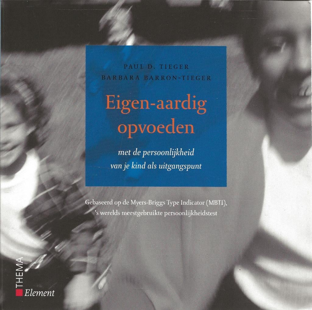 Eigen-aardig opvoeden - Tieger/Barron-Tieger, Ophalen of Verzenden, Gelezen, Tieger/Barron