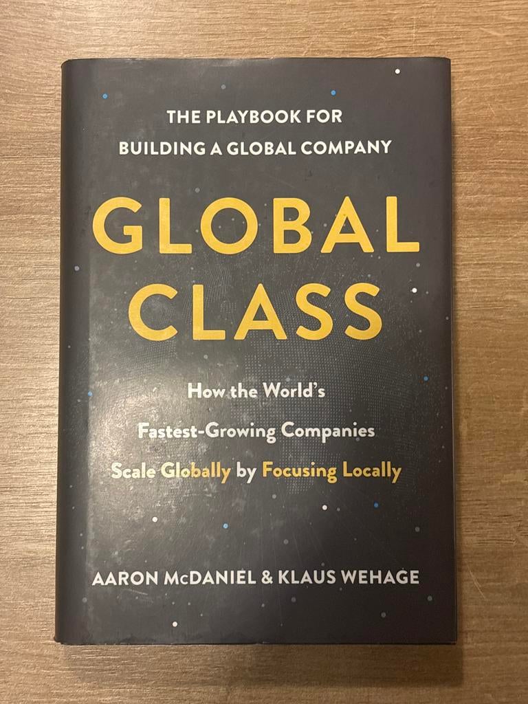 Global Class: Bouw een wereldwijd bedrijf, Ophalen of Verzenden, Zo goed als nieuw, Management