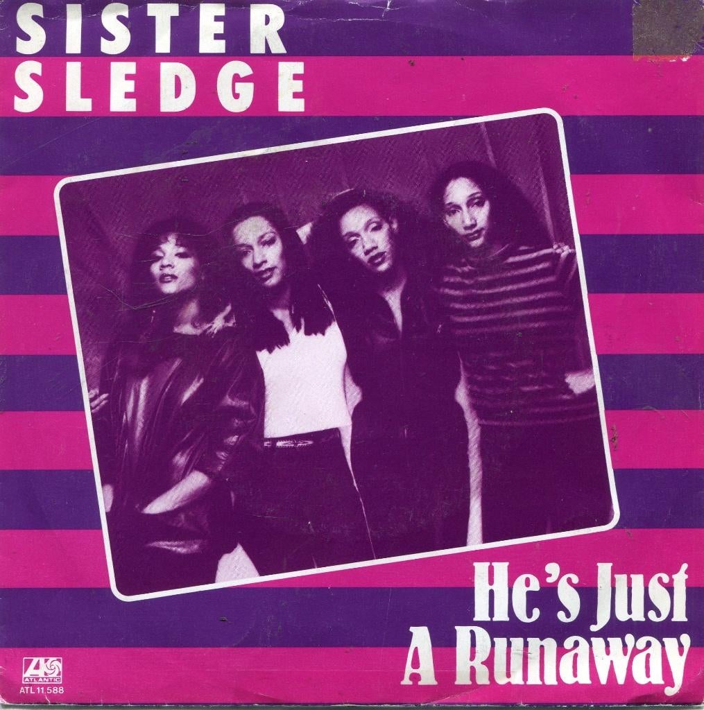 SISTERT SLEDGE  -  He's just a runaway, Gebruikt, 7 inch, Single, Ophalen of Verzenden