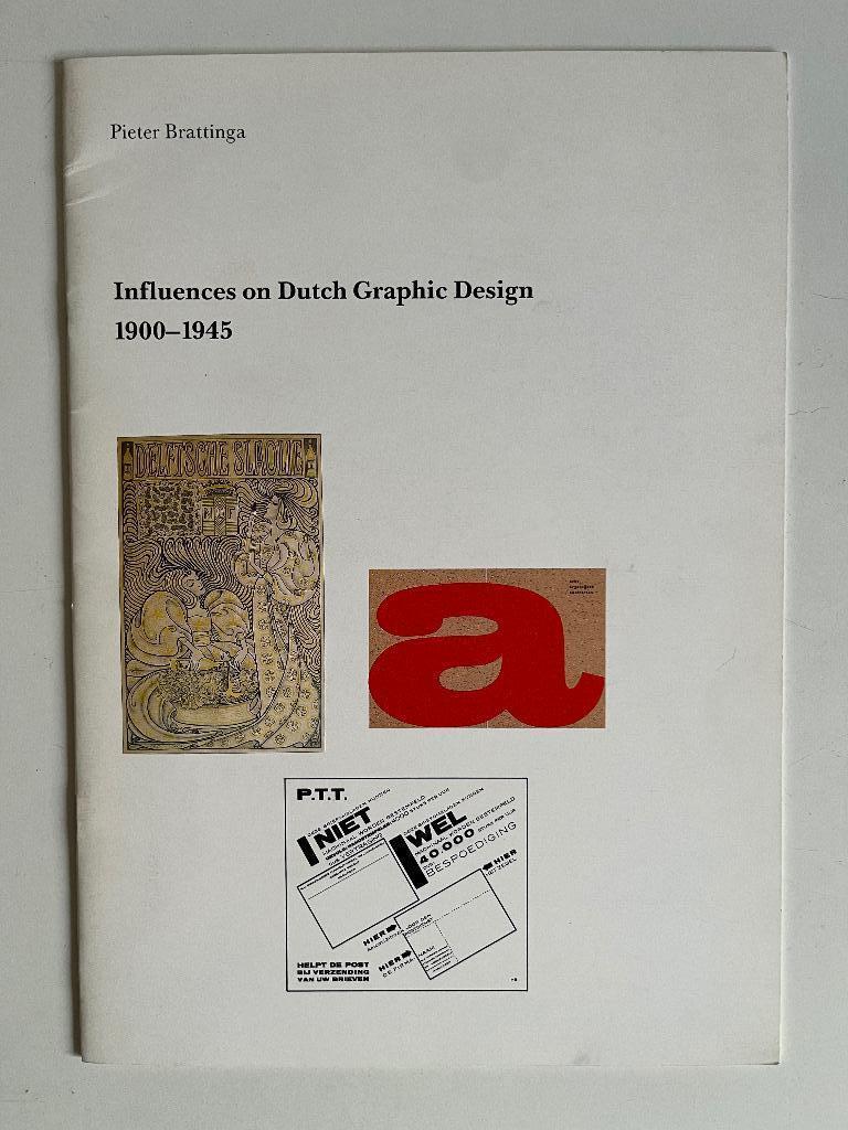Pieter Brattinga - Influences on Dutch Graphic Design, Ophalen of Verzenden, Zo goed als nieuw, Pieter Brattinga, Overige onderwerpen