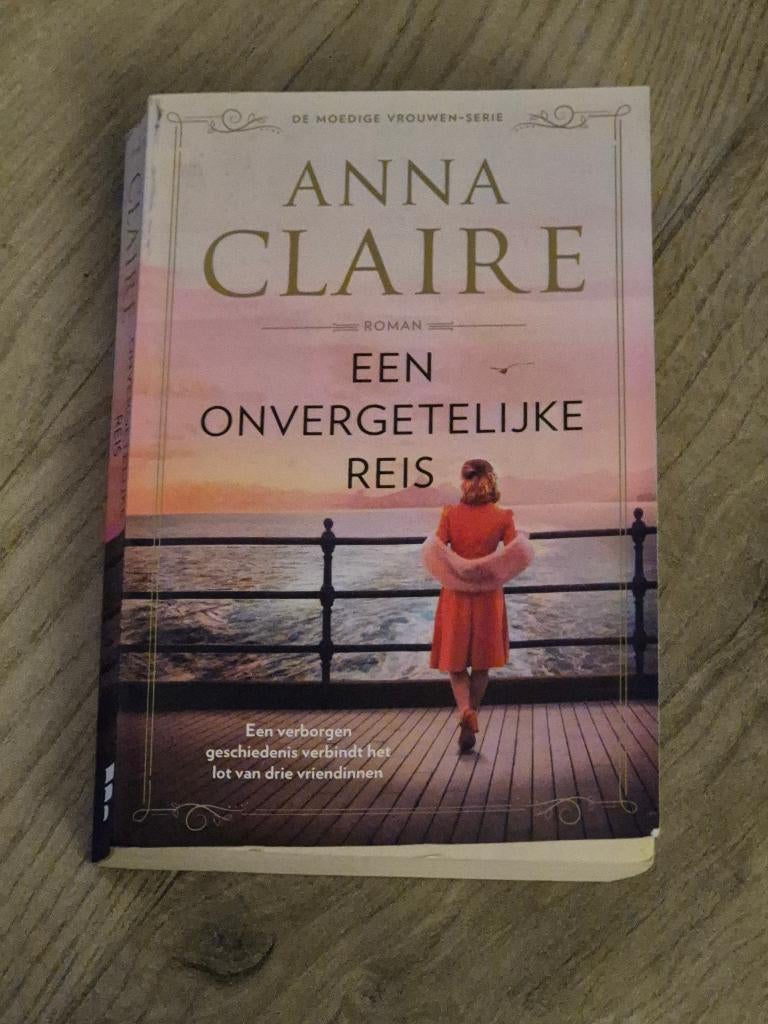 Een onvergetelijke reis - Anna Claire, Boeken, Ophalen of Verzenden, Zo goed als nieuw, Anna Claire